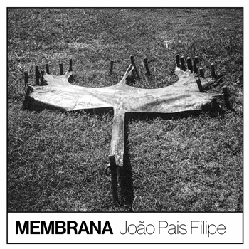 João Pais Filipe - Membrana - ONDES HXCX