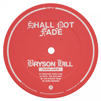 Bryson Hill - Coastal Love EP [pink vinyl / label sleeve] - Shall Not Fade