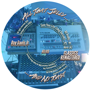 Roy Davis Jr. - Classics Remastered - All That Jelly
