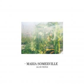 MARIA SOMERVILLE - ALL MY PEOPLE (Revised Edition) - SOM