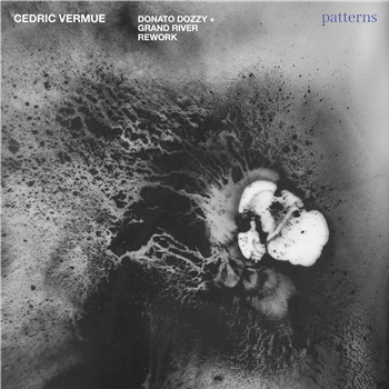 Cedric Vermue - Patterns (Donato Dozzy + Grand River Reworks) Limited Edition 12" Blue/Crystal Clear Vinyl - Mylja
