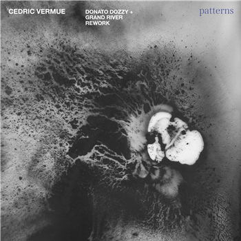 Cedric Vermue - Patterns (Donato Dozzy + Grand River Reworks) Limited Edition 12" Blue/Crystal Clear Vinyl - Mylja Cedric Vermue - Patterns (Donato Dozzy + Grand River Reworks) Limited Edition 12" Blue/Crystal Clear Vinyl - Mylja