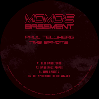 Paul Tellimerg - Time Bandits - Momos Basement