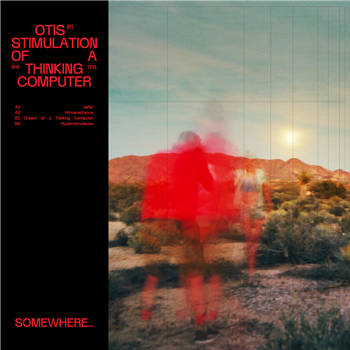 Otis - Stimulation Of A Thinking Computer - somewhere... Otis - Stimulation Of A Thinking Computer - somewhere...