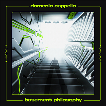 Domenic Cappello - Basement Philosophy - Alien Communications