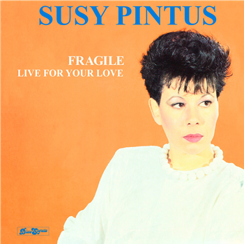 Susy Pintus - Fragile / Live For Your Love - DISCO SEGRETA