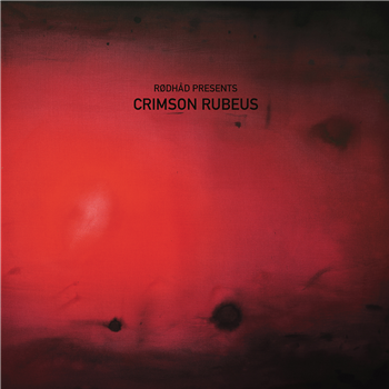 Various Artists - Rødhåd Presents: CRIMSON RUBEUS - 2x12" - WSNWG
