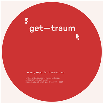 Nu Zau & Sepp - brotherescu (inc. Traumer remix)  - Gettraum