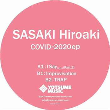 Sasaki Hiroaki - COVID 2020 EP - Yotsume Music