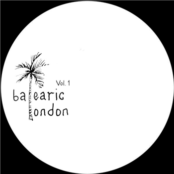 Balearic London - Balearic London 001 - Balearic London
