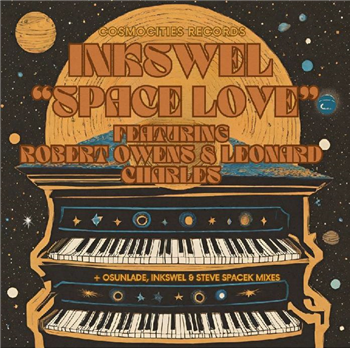 Inkswel - Space Love (feat Robert Owens, Leonard Charles & Han Litz) - Cosmocities Inkswel - Space Love (feat Robert Owens, Leonard Charles & Han Litz) - Cosmocities