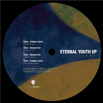 Chech - Eternal Youth EP - Fafo Records Chech - Eternal Youth EP - Fafo Records