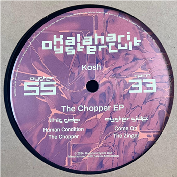 Kosh - The Chopper EP - Kalahari Oyster Cult 
