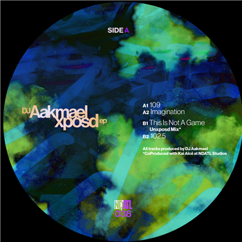 DJ Aakmael - Xposd EP - NDATL Muzik