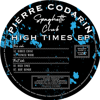 Pierre Codarin - High Times EP - Spaghetti Club