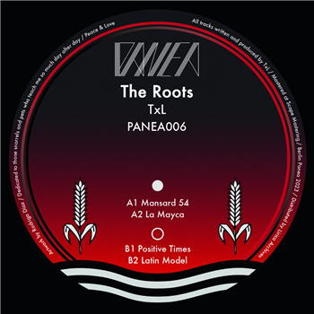 TxL - The Roots - PANEA