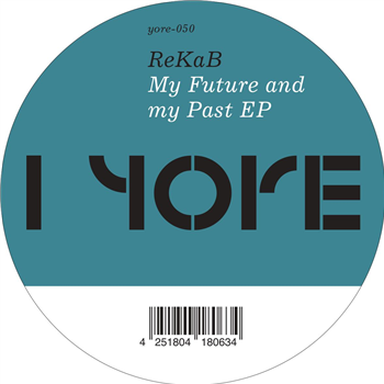 RekaB - My Future and my Past EP - Yore