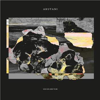 Arutani - Who We Used To Be LP - Laut & Luise Arutani - Who We Used To Be LP - Laut & Luise
