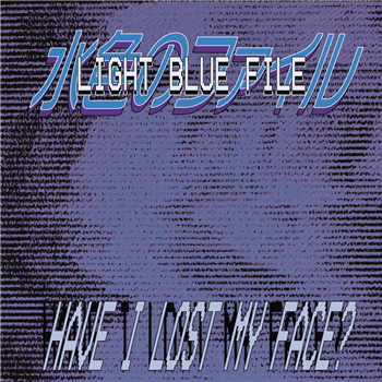 Light Blue File - Have I Lost My Face? - NILAS QUEST