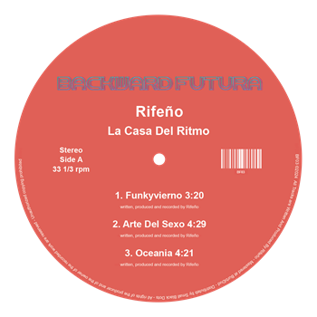 Rifeño - La Casa Del Ritmo EP - Backward Futura