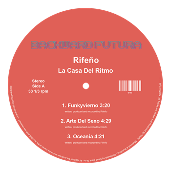 Rifeño - La Casa Del Ritmo EP - Backward Futura Rifeño - La Casa Del Ritmo EP - Backward Futura
