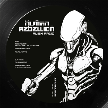 Human Rebellion - Alien Radio (Incl. The Exaltics Remix) - SCIENCE CULT