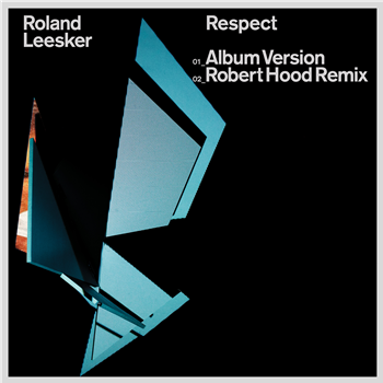 Roland Leesker - Respect + Robert Hood Remix - Get Physical