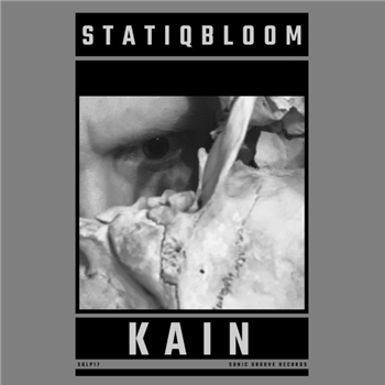STATIQBLOOM - Kain - LP - Sonic Groove