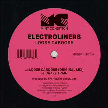 Electroliners - Loose Caboose (Incl. Bassbin Twins Remix) - MINT CONDITION