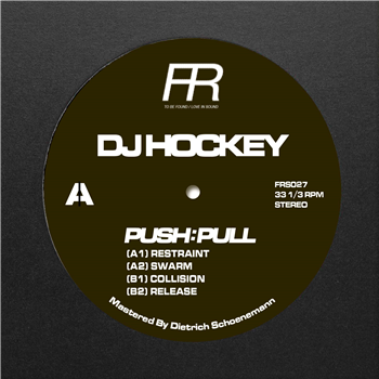 DJ Hockey - Push:Pull - Fixed Rhythms