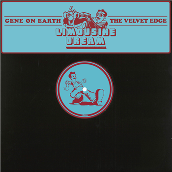 Gene On Earth - The Velvet Edge - Limousine Dream