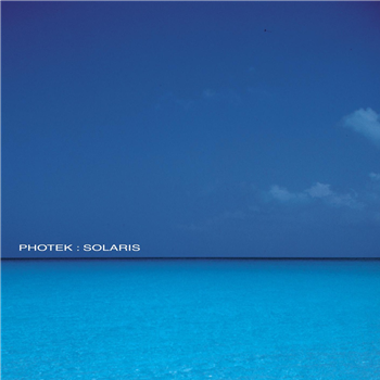 PHOTEK - SOLARIS - 2x12" - PROPER RECORDS