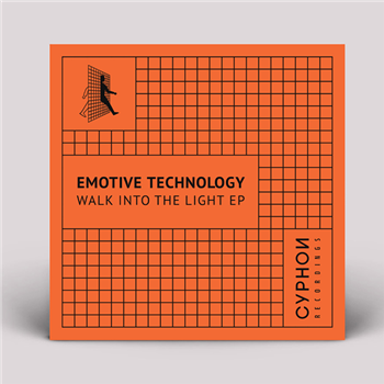Emotive Technology - Walk Into The Light EP - Cyphon Recordings