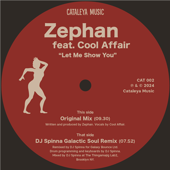 Zephan feat. Cool Affair - Let me Show You (incl. DJ Spinna Rmx) - Cataleya Music