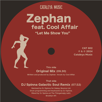 Zephan feat. Cool Affair - Let me Show You (incl. DJ Spinna Rmx) - Cataleya Music Zephan feat. Cool Affair - Let me Show You (incl. DJ Spinna Rmx) - Cataleya Music