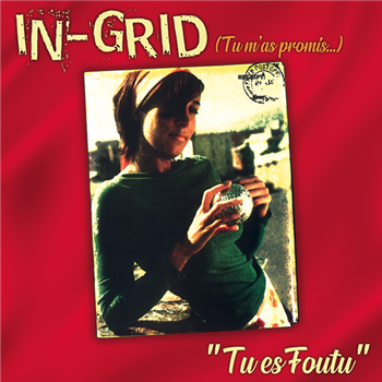 In-Grid - Tu Es Foutu - Red Vinyl - Dance On The Beat
