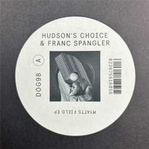 Franc Spangler & Hudson’s Choice - Myatts Field EP - Delusions Of Grandeur