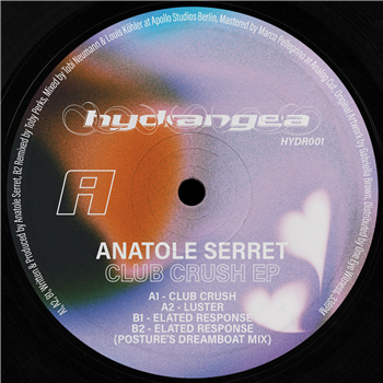 Anatole Serret - Club Crush EP - Hydrangea Anatole Serret - Club Crush EP - Hydrangea