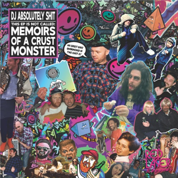 DJ ABSOLUTELY SHIT - THIS EP IS NOT CALLED MEMOIRS OF A CRUST MONSTER - Red Laser Records