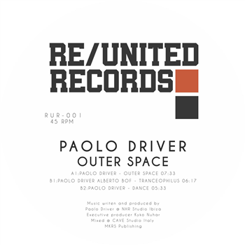Paolo Driver - Outer Space EP - Re/United Records Paolo Driver - Outer Space EP - Re/United Records