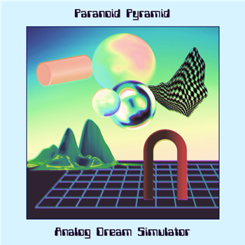 Paranoid Pyramid - Analog Dream Simulator - Mystical Disco Paranoid Pyramid - Analog Dream Simulator - Mystical Disco