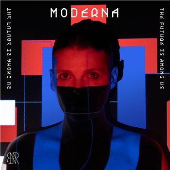 MODERNA - THE FUTURE IS AMONG US (MINI-LP) - Brave New Rave MODERNA - THE FUTURE IS AMONG US (MINI-LP) - Brave New Rave