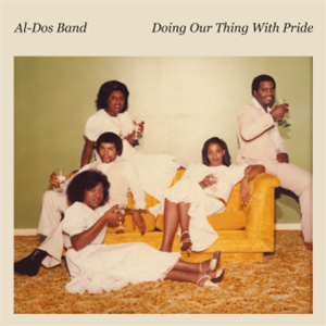 Al-Dos Band - Doing Our Thing With Pride - 7” - Kalita Records