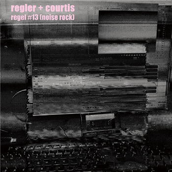 REGLER + COURTIS - Regel #13 [Noise Rock] - LP - Nashazphone