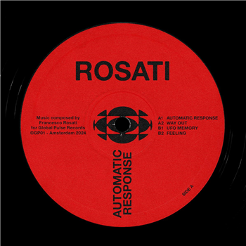 Rosati - Automatic Response EP [inc. DL code for digital bonus] - Global Pulse