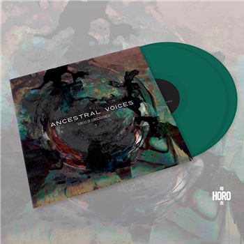 Ancestral Voices - Forces Of Consciousness [printed sleeve / green vinyl] - Horo