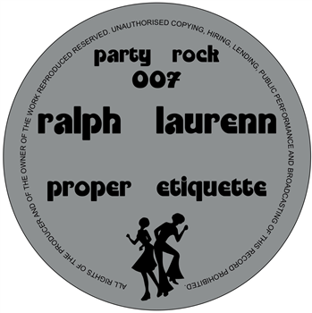 Ralph Laurenn - Proper Etiquette - Party Rock