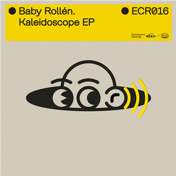 Baby Rollén - Kaleidoscope EP - Echocentric Records