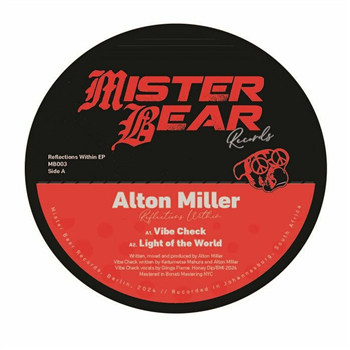 Alton Miller - Reflections Within EP - Mister Bear