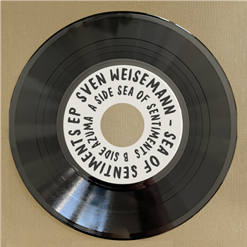 Sven Weisemann - Sea Of Sentiments EP (7") - Freund Der Familie Sven Weisemann - Sea Of Sentiments EP (7") - Freund Der Familie